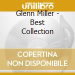 Glenn Miller - Best Collection cd musicale di Glenn Miller