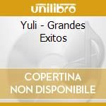 Yuli - Grandes Exitos cd