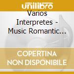 Varios Interpretes - Music Romantic Series - Flute cd musicale di Varios Interpretes