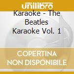Karaoke - The Beatles Karaoke Vol. 1 cd