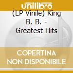 (LP Vinile) King B. B. - Greatest Hits vinile