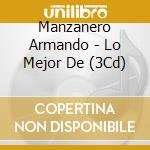 Manzanero Armando - Lo Mejor De (3Cd) cd musicale di Manzanero Armando