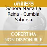Sonora Marta La Reina - Cumbia Sabrosa cd