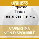Orquesta Tipica Fernandez Fier - Destruccion Masiva cd