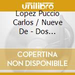 Lopez Puccio Carlos / Nueve De - Dos Misas cd
