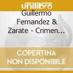 Guillermo Fernandez & Zarate - Crimen Pasional cd