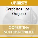 Gardelitos Los - Oxigeno cd musicale di Gardelitos Los