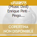 (Music Dvd) Enrique Pinti - Pingo Argentino cd musicale