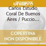 Carlos Estudio Coral De Buenos Aires / Puccio - Coleccion Antologica En Concierto 2 cd