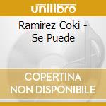 Ramirez Coki - Se Puede