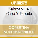 Sabroso - A Capa Y Espada cd