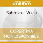 Sabroso - Vuela cd