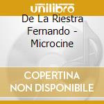 De La Riestra Fernando - Microcine cd musicale di De La Riestra Fernando