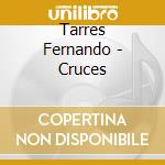 Tarres Fernando - Cruces cd