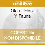 Olga - Flora Y Fauna cd