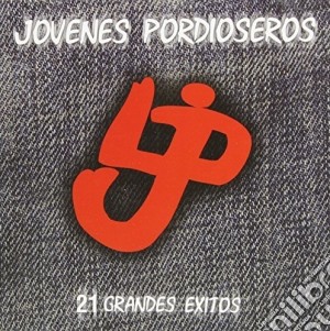 Jovenes Pordioseros - 21 Grandes Exitos cd musicale di Jovenes Pordioseros