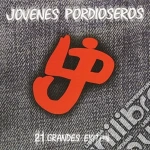 Jovenes Pordioseros - 21 Grandes Exitos cd