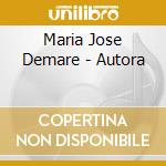 Maria Jose Demare - Autora cd musicale di Maria Jose Demare