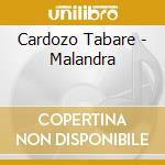 Cardozo Tabare - Malandra cd musicale di Cardozo Tabare
