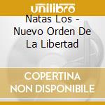 Natas Los - Nuevo Orden De La Libertad cd