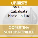 Ararat - Cabalgata Hacia La Luz cd