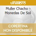 Muller Chacho - Monedas De Sol cd