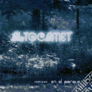 Altocamet - Remixes En El Parque cd musicale di Altocamet