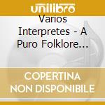 Varios Interpretes - A Puro Folklore Vol. 2 cd