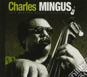 Charles Mingus - The Essential Jazz Masters De Luxe cd musicale di Charles Mingus