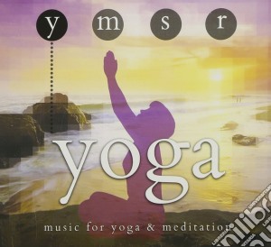 Yoga - Music For Yoga And Meditation cd musicale di Various Artists