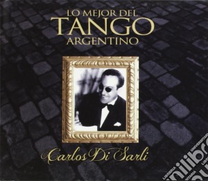 Carlos Di Sarli - Lo Mejor Del Tango Argentino cd musicale di Carlos Di Sarli