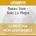 Basso Jose - Solo Lo Mejor cd