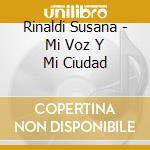 Rinaldi Susana - Mi Voz Y Mi Ciudad cd