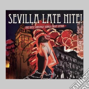 Sevilla Late Nite! / Various (2 Cd) cd musicale di Various Artists
