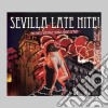 Sevilla Late Nite! / Various (2 Cd) cd