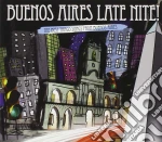 Buenos Aires Late Nite (2 Cd) cd
