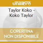 Taylor Koko - Koko Taylor cd