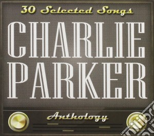Charlie Parker - Anthology (2 Cd) cd musicale di Charlie Parker