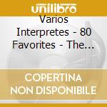 Varios Interpretes - 80 Favorites - The Original Mu cd musicale di Varios Interpretes
