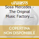 Sosa Mercedes - The Original Music Factory Col cd musicale di Sosa Mercedes