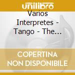 Varios Interpretes - Tango - The Original Music cd musicale di Varios Interpretes