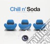 Chill N'Soda / Various cd