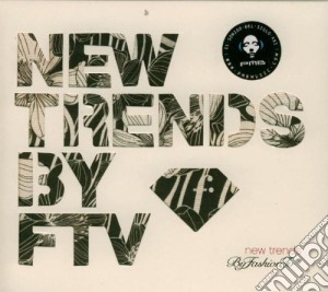 New Trends By Ftv (2 Cd) cd musicale di Artisti Vari