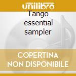 Tango essential sampler cd musicale di Artisti Vari