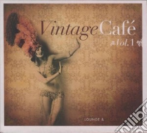Vintage Cafe' Vol.1 - Lounge & Jazz Blends cd musicale di Artisti Vari