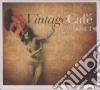Vintage Cafe' Vol.1 - Lounge & Jazz Blends cd