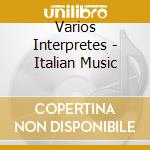 Varios Interpretes - Italian Music cd