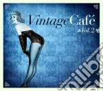 Vintage Cafe' Vol.2 - Lounge & Jazz Blends cd