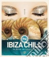 Ibiza Chill - The Nu Sounds of Balearic Grooves cd