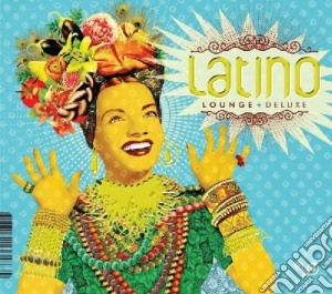 Latino Lounge Deluxe / Various cd musicale